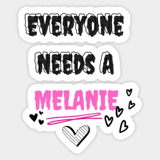 Melanie Name Design Everyone Needs A Melanie Sticker